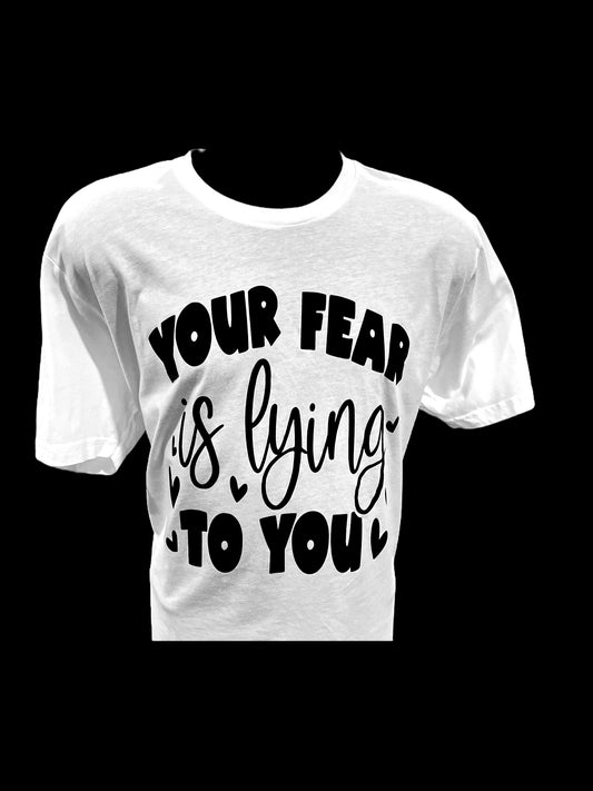 Your Fear Is Lying To You